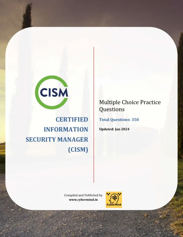 Download CISM (Certified Information Security Manager ) Practice Questions